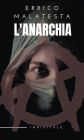 L'Anarchia: Il nostro programma