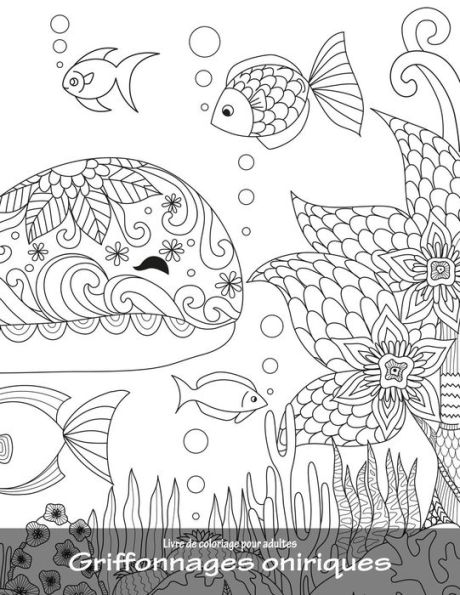 Livre de coloriage pour adultes Griffonnages oniriques 5