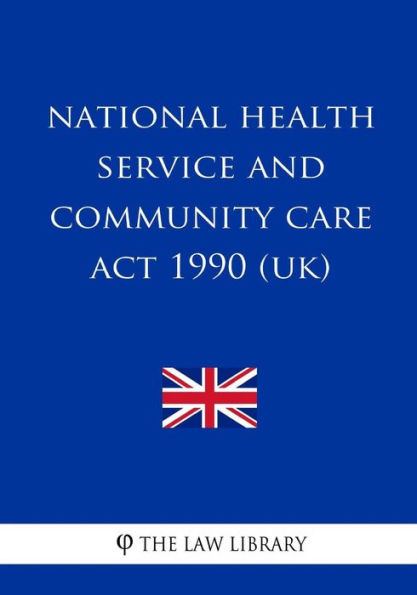 National Health Service and Community Care Act 1990