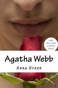 Title: Agatha Webb, Author: Anna Katharine Green