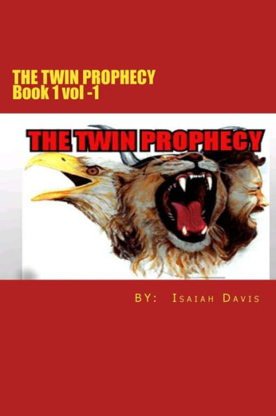 The Twin Prophecy: Book 1/ Vol -1 in the Channeler Saga. Channelers explode on the scene!