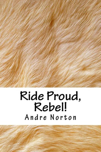 Ride Proud, Rebel!