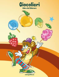 Title: Giocolieri Libro da Colorare 1, Author: Nick Snels