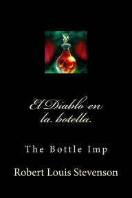 Title: El Diablo en la botella: The Bottle Imp, Author: Jm Tues