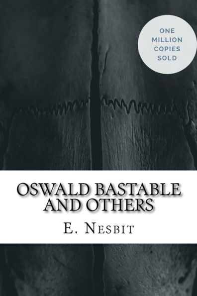 Oswald Bastable and Others