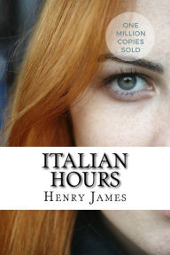 Title: Italian Hours, Author: Henry James