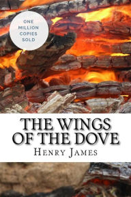 Title: The Wings of the Dove, Author: Henry James