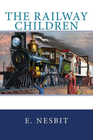 Title: The Railway Children, Author: E Nesbit