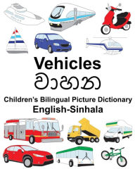 Title: English-Sinhala Vehicles Children's Bilingual Picture Dictionary, Author: Suzanne Carlson
