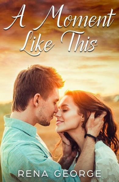 A Moment Like This: A Rosmorna Books' Feel Good Novel