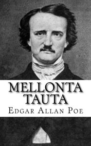 Title: Mellonta Tauta, Author: Edgar Allan Poe