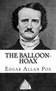 Title: The Balloon-Hoax, Author: Edgar Allan Poe