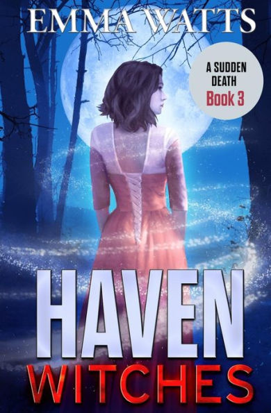 Haven Witches: A Sudden Death