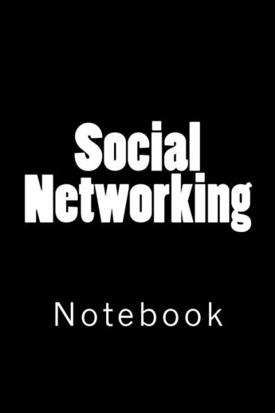 Social Networking: Notebook