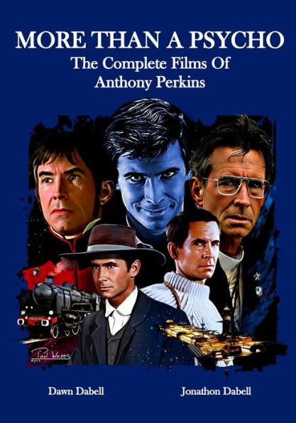 More Than A Psycho The Complete Films Of Anthony Perkins