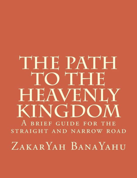 The Path to the Heavenly Kingdom