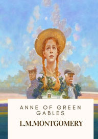 Title: Anne of Green Gables, Author: L M Montgomery