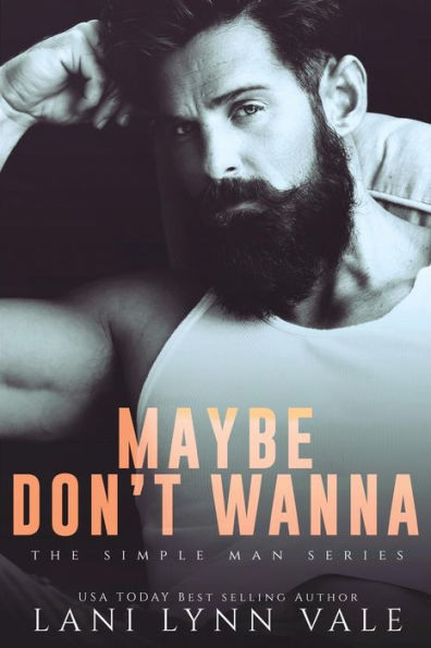 Maybe Don't Wanna (Simple Man Series #2)