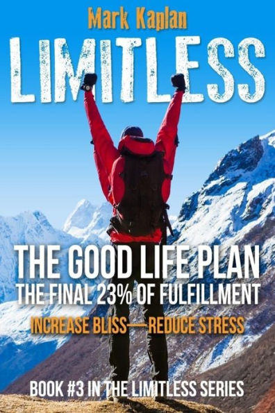 The Good Life Plan: The Final 23% of Fulfillment