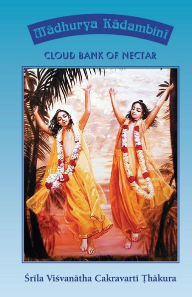 Madhurya Kadambini: Cloud Bank of Nectar