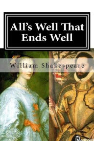 Title: All's Well That Ends Well, Author: William Shakespeare