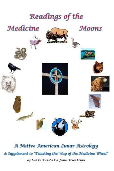 Readings of the Medicine Moons: Native American Lunar Astrology