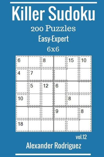 Killer Sudoku Puzzles - 200 Easy to Expert 6x6 vol. 12