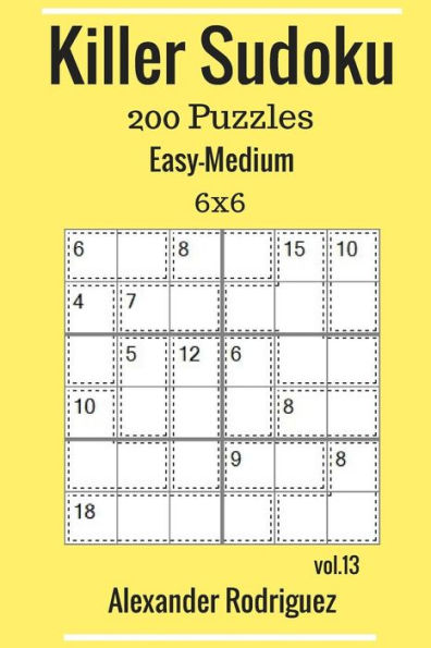 Killer Sudoku Puzzles - 200 Easy to Medium 6x6 vol. 13