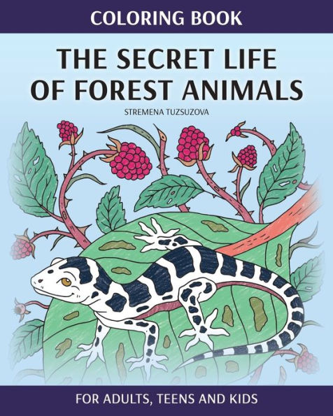 Coloring Book: The Secret Life Of Forest Animals