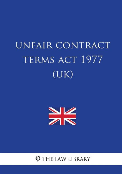Unfair Contract Terms Act 1977 (UK)