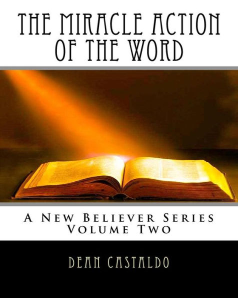 The Miracle Action of the Word