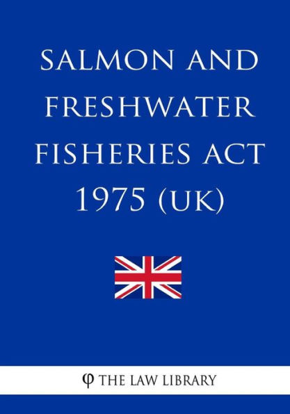 Salmon and Freshwater Fisheries Act 1975 (UK)
