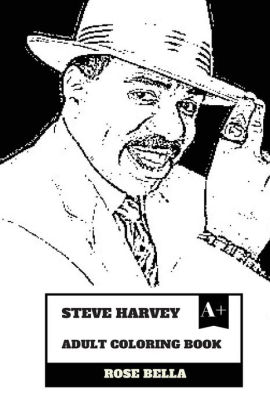 Steve Harvey Adult Coloring Book Legendary Comedian And Family