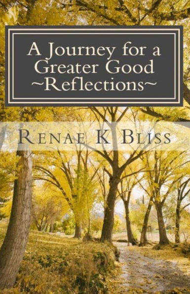 Journey for a Greater Good Reflections