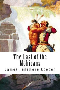 Title: The Last of the Mohicans: Leatherstocking Tales #2, Author: James Fenimore Cooper
