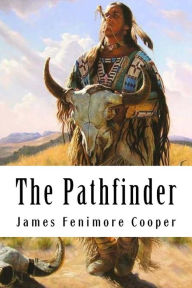 Title: The Pathfinder: Leatherstocking Tales #3, Author: James Fenimore Cooper