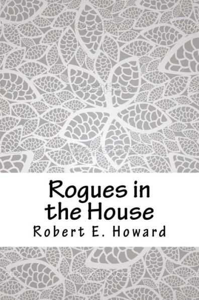 Rogues the House