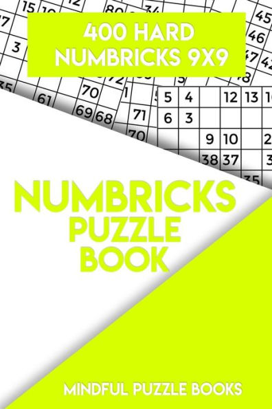 Numbricks Puzzle Book 4: 400 Hard Numbricks 9x9