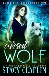 Title: Cursed Wolf, Author: Stacy Claflin