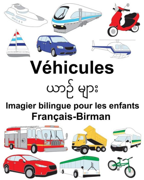 Français-Birman Véhicules Imagier bilingue pour les enfants
