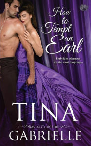 Title: How to Tempt an Earl, Author: Tina Gabrielle
