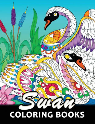 Download Swan Coloring Book Unique Animal Coloring Book Easy Fun Beautiful Coloring Pages For Adults And Grown Up By Kodomo Publishing Paperback Barnes Noble