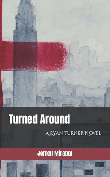 Turned Around: A Ryan Turner Novel