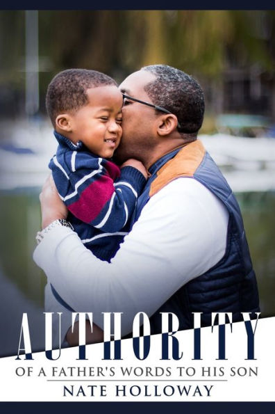 Authority of a Father's Words to His Son