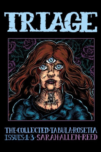 TRIAGE Number 1: The Collected Tabula Rosetta, Issues 1-3