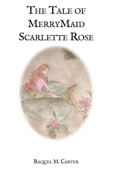 The Tale Of MerryMaid Scarlette Rose