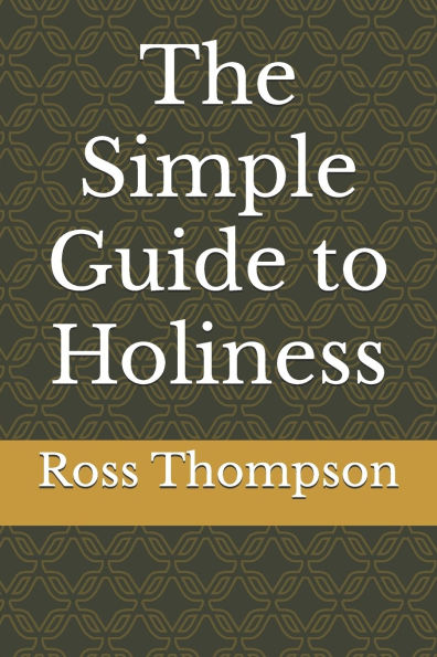 The Simple Guide to Holiness