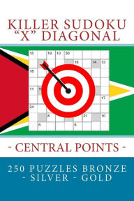 Title: Killer Sudoku X Diagonal - Central Points. 250 puzzles Bronze - Silver - Gold: Best objective for you, Author: Andrii Pitenko