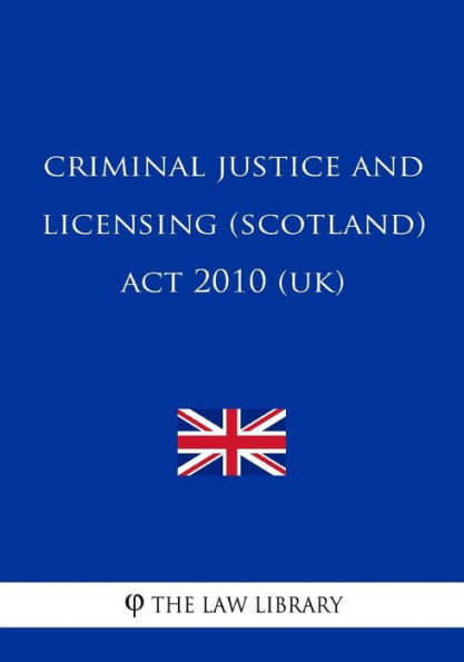 Criminal Justice and Licensing (Scotland) Act 2010 (UK)