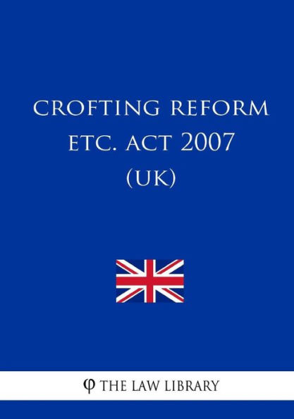 Crofting Reform etc. Act 2007 (UK)